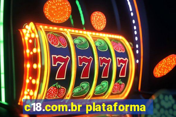 c18.com.br plataforma